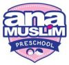 Ana Muslim Preschool